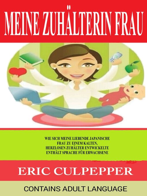 Title details for Meine Zuhälterin Frau by Eric Culpepper - Available